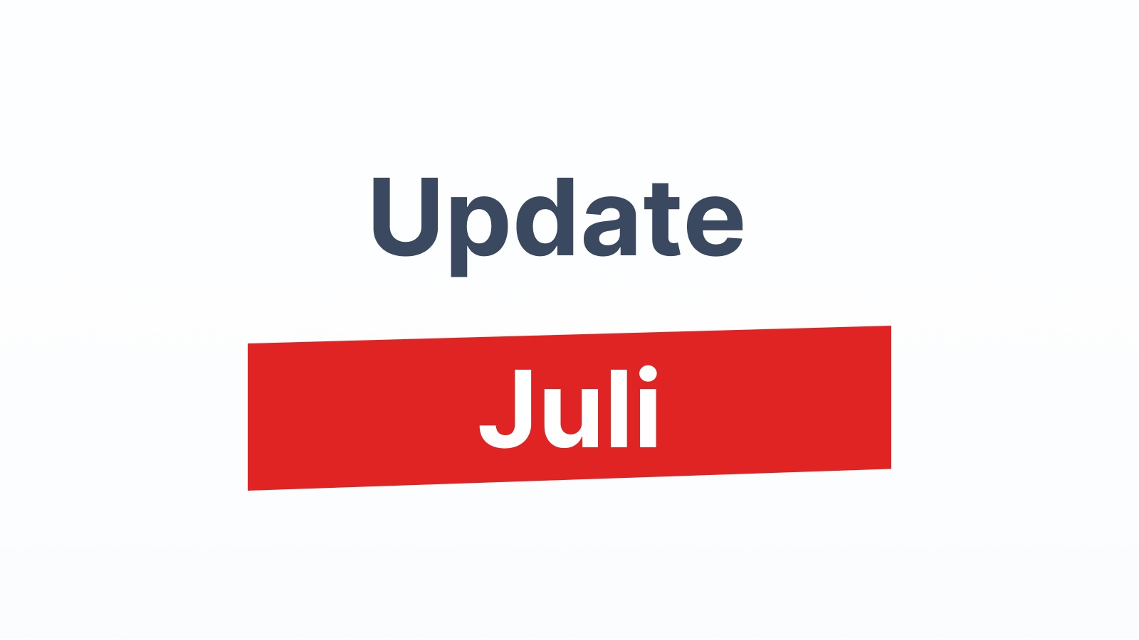 News and changes in July